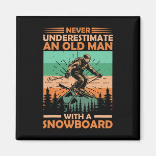 Never Underestimate An Old Man With A Snowboard Vi Magnet