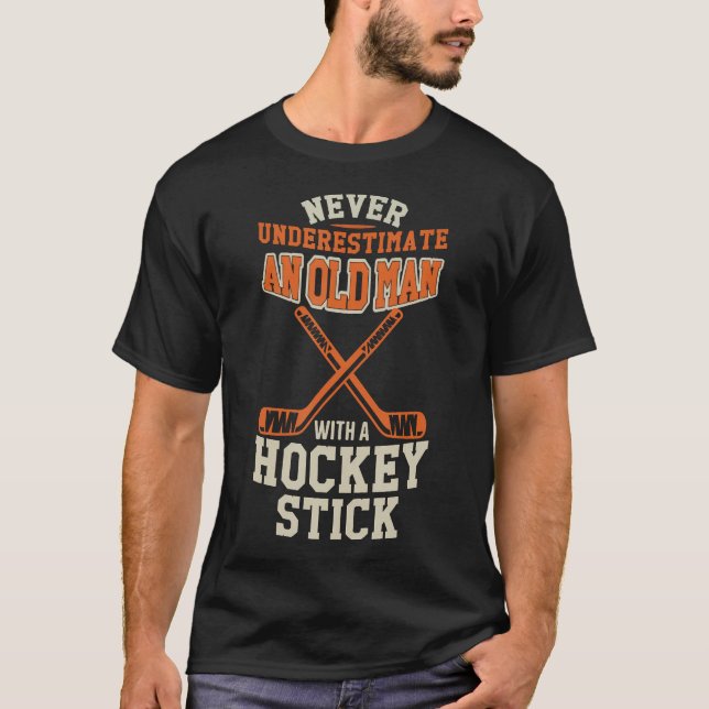 Never Underestimate An Old Man With A Stick Old Ma T-Shirt (Front)