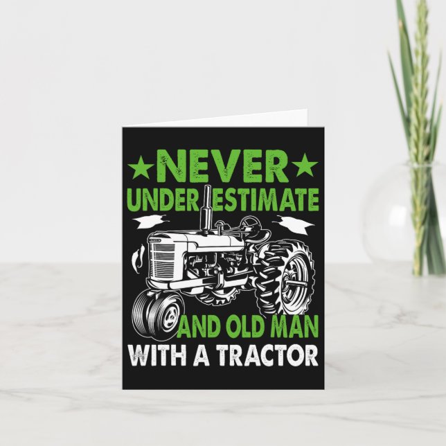 Never Underestimate An Old Man With A Tractor  Card (Front)