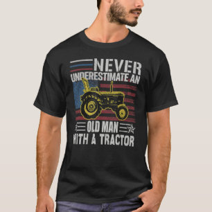 Never Underestimate An Old Man With A Tractor   Fa T-Shirt