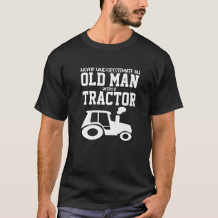 Never Underestimate An Old Man With A Tractor Farm T-Shirt