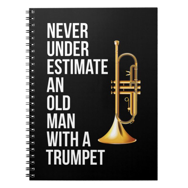 Never Underestimate An Old Man With A Trumpet Prem Notebook (Front)