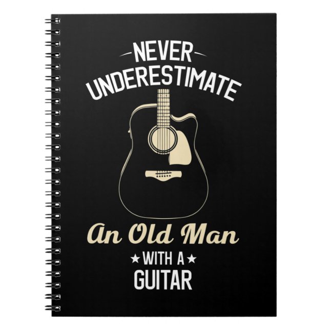 Never Underestimate an Old Man with Acoustic Guita Notebook (Front)