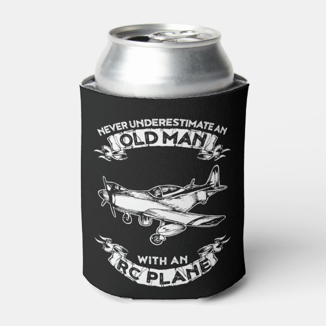 Never Underestimate An Old Man With An RC PlaneNev Can Cooler (Can Front)