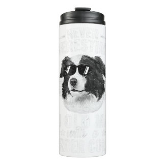 Never Underestimate An Old Man with BCollie Dog T Thermal Tumbler