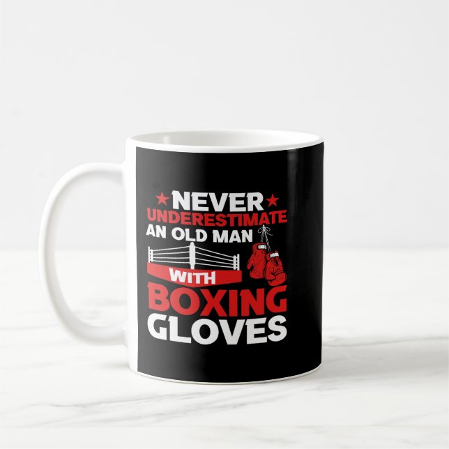Never Underestimate An Old Man With Boxing Gloves  Coffee Mug (Left)