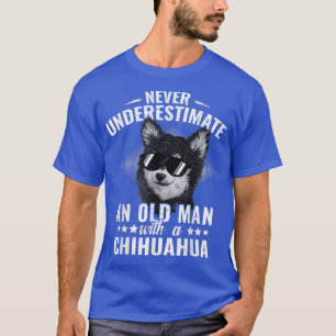 Never Underestimate An Old Man with Chihuahua Catt T-Shirt