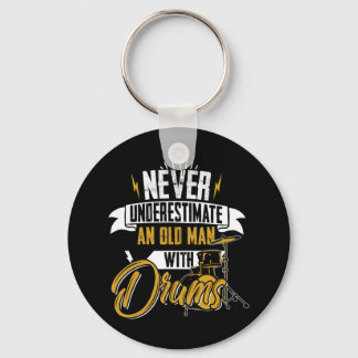 Never Underestimate An Old Man With Drums For MenI Key Ring