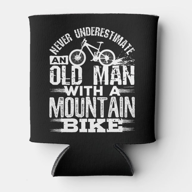 Never Underestimate an Old Man with Mountain Bike Can Cooler (Front)
