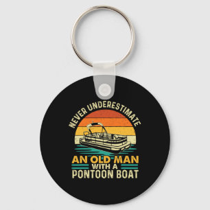 Never Underestimate An Old Man With Pontoon Boat - Key Ring