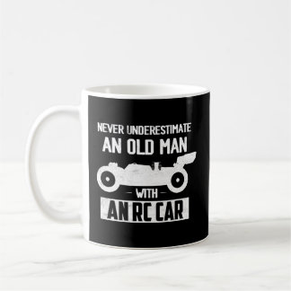 Never Underestimate An Old With An Rc Car Racing Coffee Mug