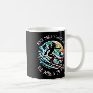 Never Underestimate An Old Woman On Skis Skier Ski Coffee Mug