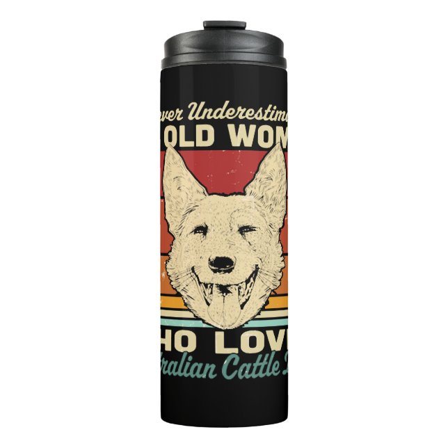 Never Underestimate An Old Woman Who Loves Austral Thermal Tumbler (Front)