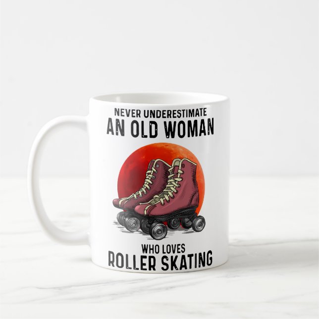 Never Underestimate An Old Woman Who Loves Roller  Coffee Mug (Left)