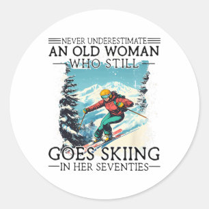 Never Underestimate An Old Woman Who Still Goes Sk Classic Round Sticker