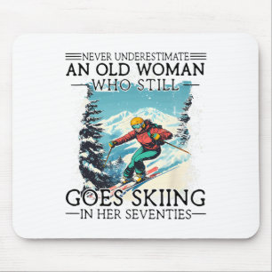Never Underestimate An Old Woman Who Still Goes Sk Mouse Pad