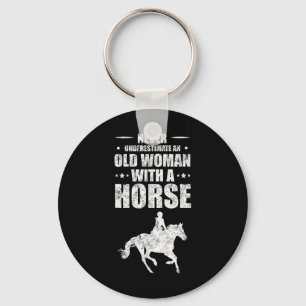 Never Underestimate An Old Woman With A Horse Key Ring