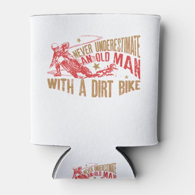 Never Underestimate An Oldman With A Dirt Bike Can Cooler (Front)