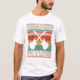 Never Underestimate And Old Man With A Guitar Limi T-Shirt