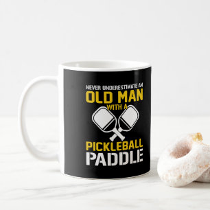 Never Underestimate and Old Man with a Pickleball  Coffee Mug