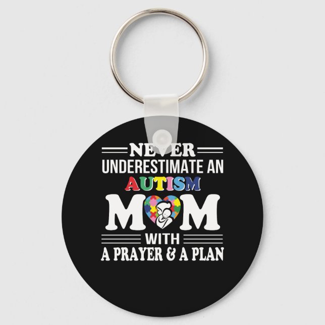 Never Underestimate Autism Mum Prayer Plan Key Ring (Front)