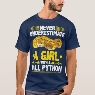 Never Underestimate Girl Ball Python T-Shirt