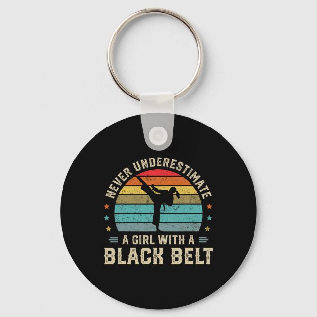 Never Underestimate Girl With A Black Belt Karate  Key Ring (Front)