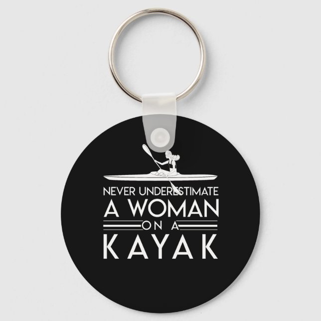 Never Underestimate Kayak Paddlers Woman Key Ring (Front)