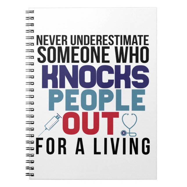 Never Underestimate Nurse Anaesthetist CRNA Notebook (Front)