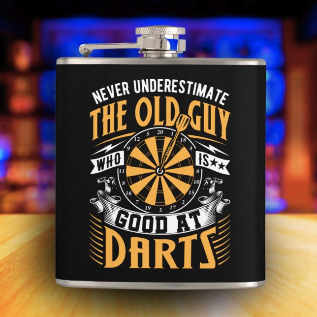 Never Underestimate Old Guys At Darts Flask 6 oz. (Creator Uploaded)
