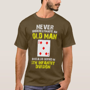 Never Underestimate old Man 5th Infantry Division T-Shirt