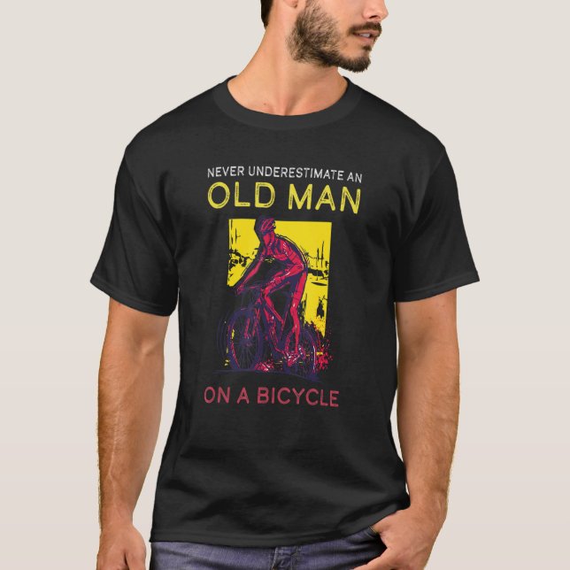 Never Underestimate Old Man Bicycle Mountain Bike  T-Shirt (Front)