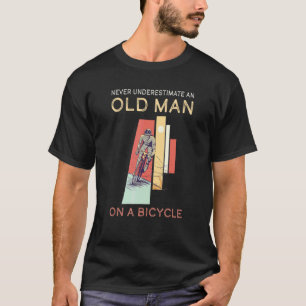 Never Underestimate Old Man Bicycle Mountain Bike  T-Shirt