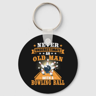 Never Underestimate Old Man Bowling Ball Mens Bowl Key Ring
