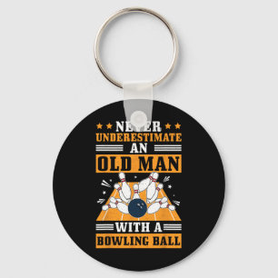 Never Underestimate Old Man Bowling Ball Mens Bowl Key Ring