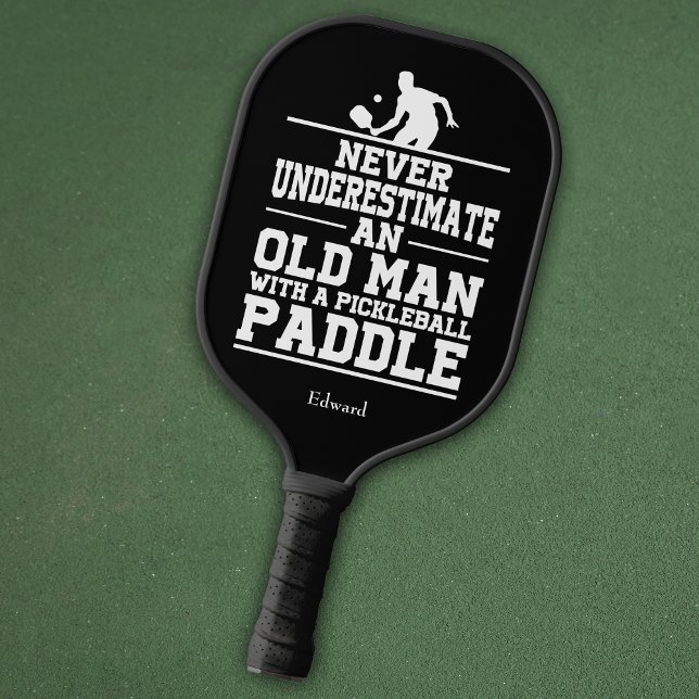 Never Underestimate Old Man Funny Black Pickleball Paddle (Creator Uploaded)