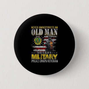 Never Underestimate Old Man Military Lice Veterans 6 Cm Round Badge