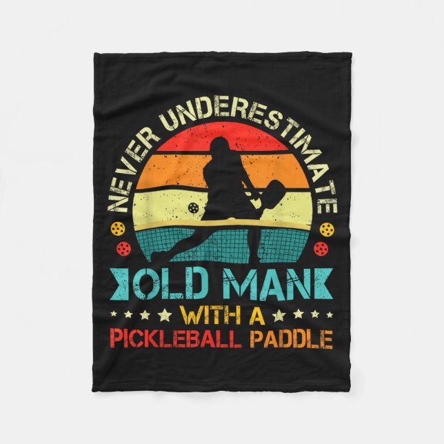 Never Underestimate Old Man Pickleball Player Fleece Blanket (Front)