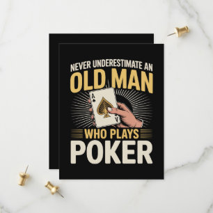 Never Underestimate Old Man Poker Card
