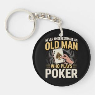 Never Underestimate Old Man Poker Card Key Ring