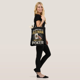 Never Underestimate Old Man Poker Card Tote Bag