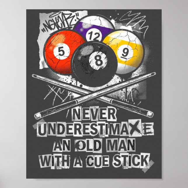 Never Underestimate Old Man With A Cue Stick Billi Poster (Front)