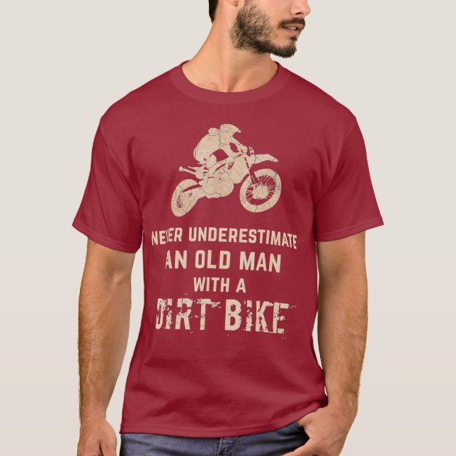 Never Underestimate Old Man With A Dirt Bike T-Shirt (Front)