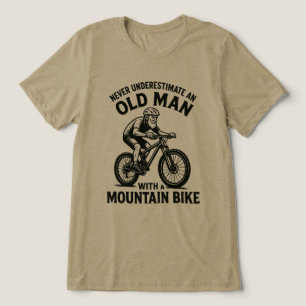 Never Underestimate Old Man With A Mountain Bike Tri-Blend Shirt