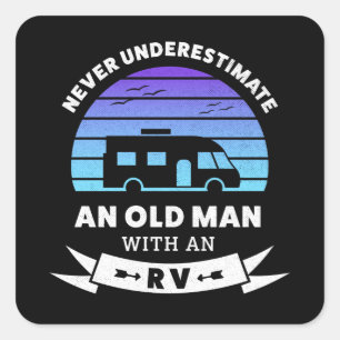 Never Underestimate old man with an RV Square Sticker