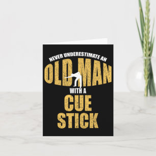 Never Underestimate Old Man With Cue Stick Funny P Card