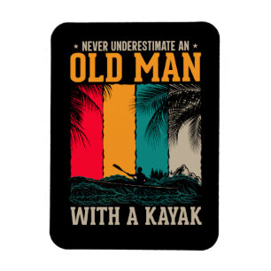 Never Underestimate Old Man With Kayak Magnet