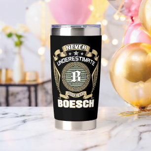 NEVER_UNDERESTIMATE_POWER_OF_A_BOESCH INSULATED TUMBLER