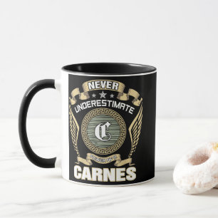 NEVER_UNDERESTIMATE_POWER_OF_A_CARNES MUG