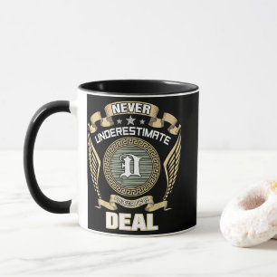 NEVER_UNDERESTIMATE_POWER_OF_A_DEAL MUG